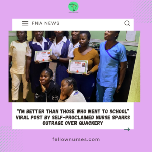 “I’m Better Than Those Who Went to School” – Viral Post by Quack Nurse Sparks Outrage