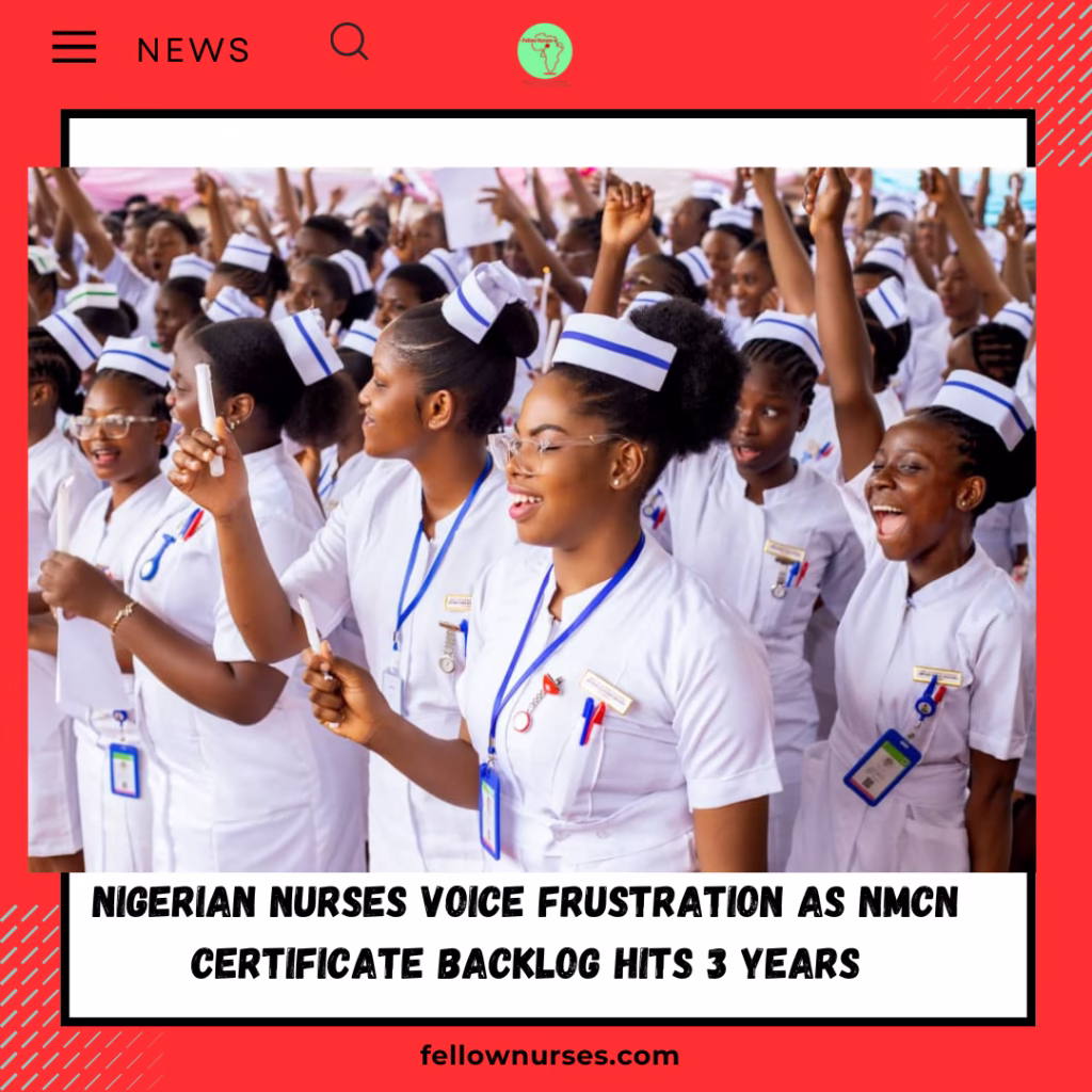 Nigerian Nurses Voice Frustration as NMCN Certificate Backlog Hits 3 Years